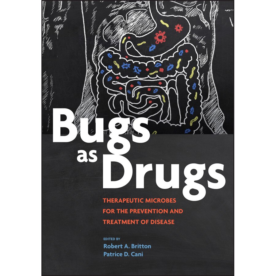 Bugs as Drugs de Robert A. Britton