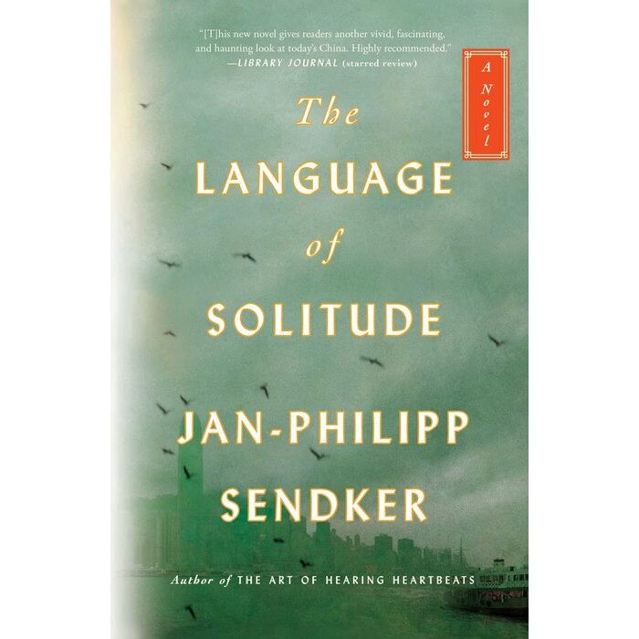 The Language of Solitude de Jan-Philipp Sendker