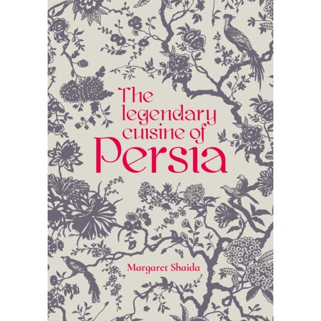 The Legendary Cuisine of Persia de Margaret Shaida