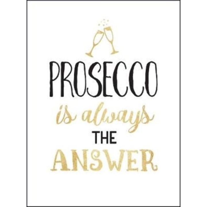 Prosecco is Always the Answer de Summersdale Publishers