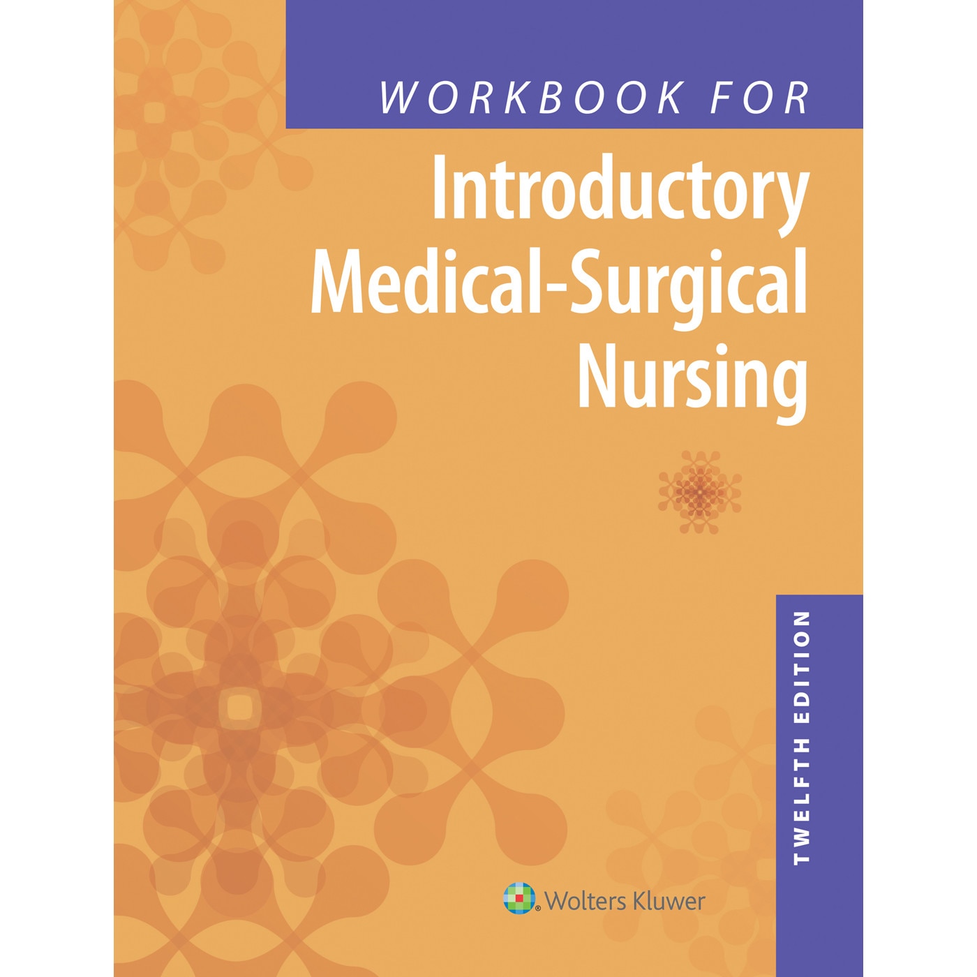 Workbook For Introductory Medical Surgical Nursing De Lippincott