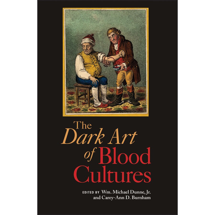 Dark Art of Blood Cultures de Wm. Michael Dunne, Jr.
