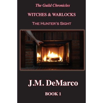 The Guild Chronicles de J. M. DeMarco The Guild Chronicles de J. M. DeMarco