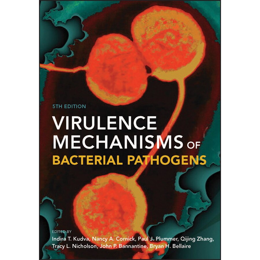 Virulence Mechanisms of Bacterial Pathogens de Indira T. Kudva