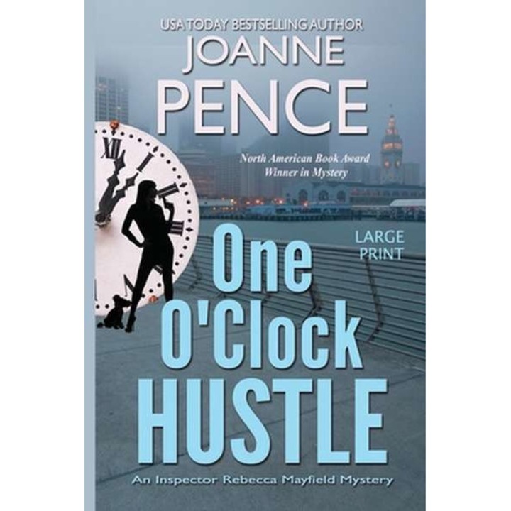One O'Clock Hustle [large Print]: An Inspector Rebecca Mayfield Mystery de Joanne Pence