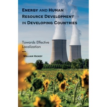 Energy and Human Resource Development in Developing Countries de William Hickey Energy and Human Resource Development in Developing Countries de William Hickey