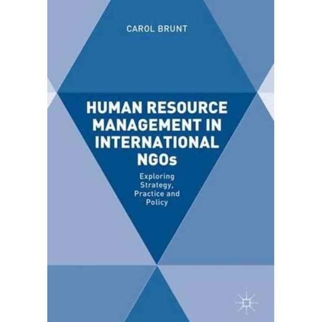 Human Resource Management in International NGOs de Carol Brunt [Hardback]
