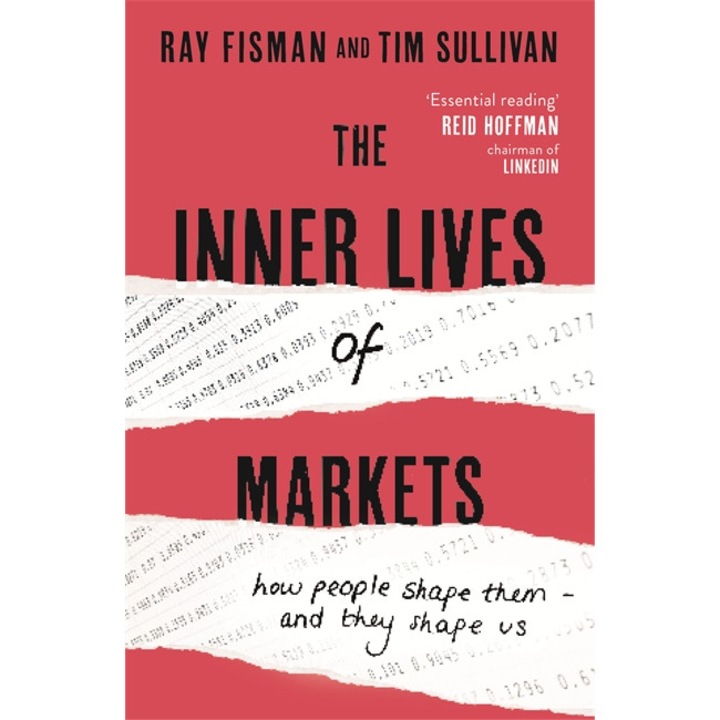 The Inner Lives of Markets de Ray Fisman