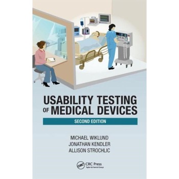 Usability Testing of Medical Devices, Second Edition de Michael Buckland Usability Testing of Medical Devices, Second Edition de Michael Buckland