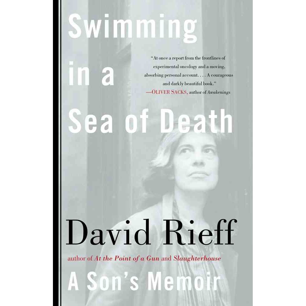 Swimming in a Sea of Death de David Rieff