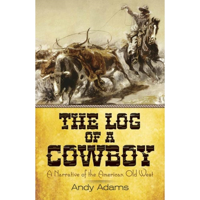 The Log of a Cowboy de Andy Adams