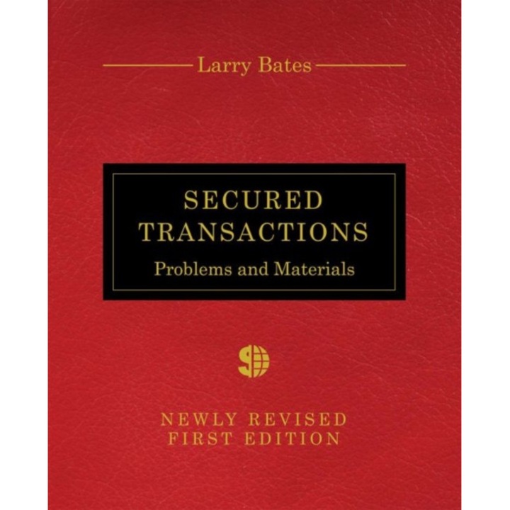 Secured Transactions de Larry Bates