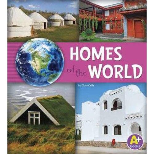Homes of the World de Nancy Loewen