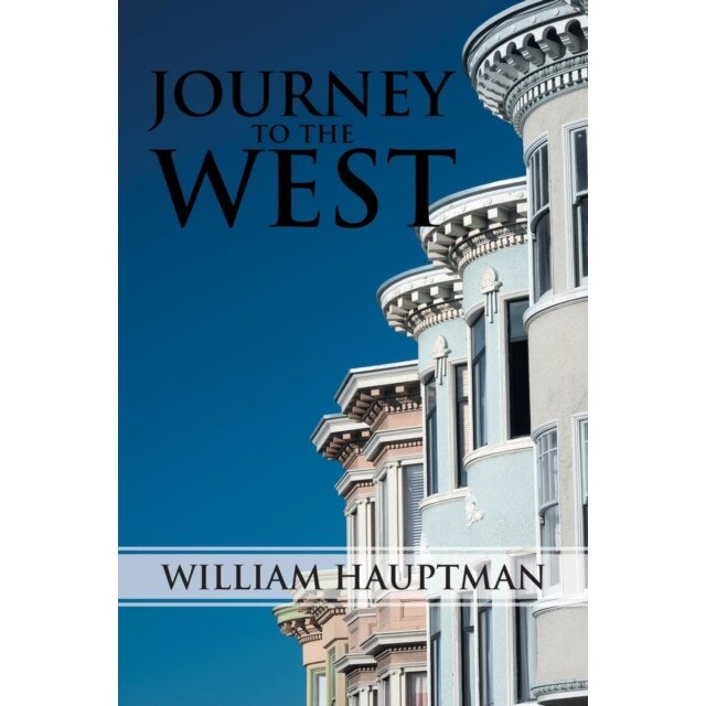 Journey to the West de William Hauptman