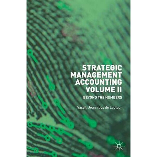 Strategic Management Accounting, Volume II de Vassili Joannidès de Lautour