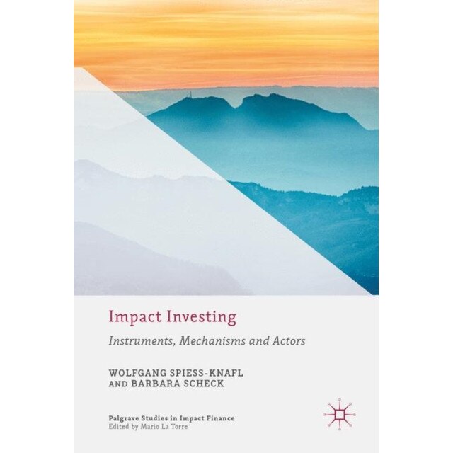 Impact Investing de Wolfgang Spiess-Knafl