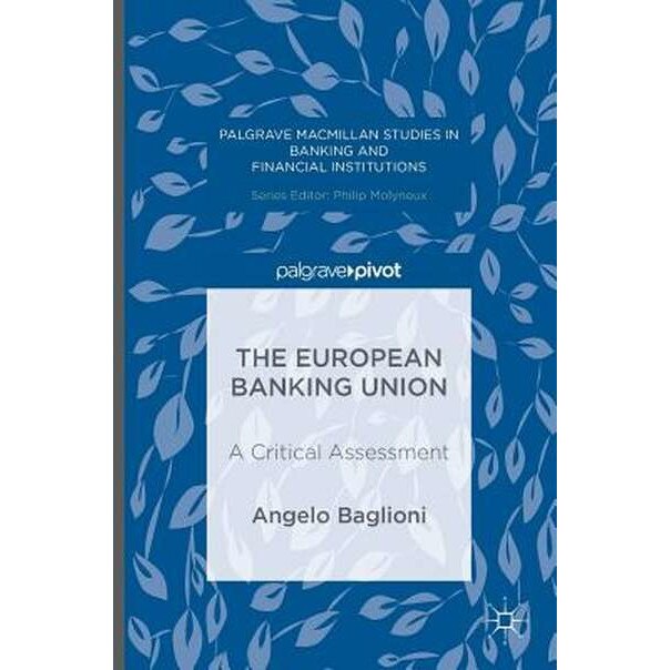 The European Banking Union de Angelo Baglioni