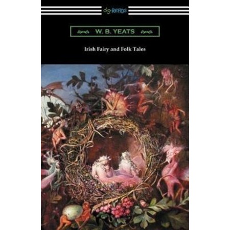 Irish Fairy and Folk Tales de William Butler Yeats - eMAG.ro