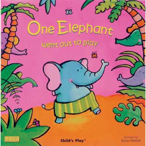 One Elephant Went Out to Play de Sanja Rescek [Paperback]