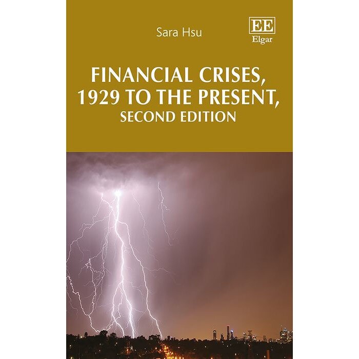 Financial Crises, 1929 to the Present, Second Edition de Sara Hsu