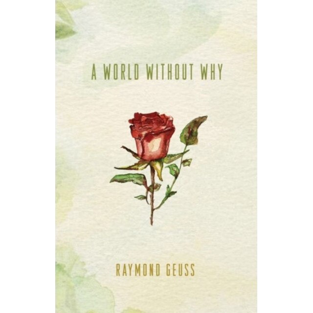 A World without Why de Raymond Geuss
