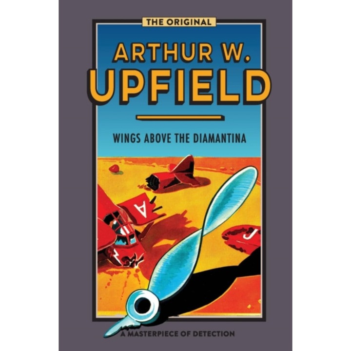 Wings Above the Diamantina de Arthur W. Upfield