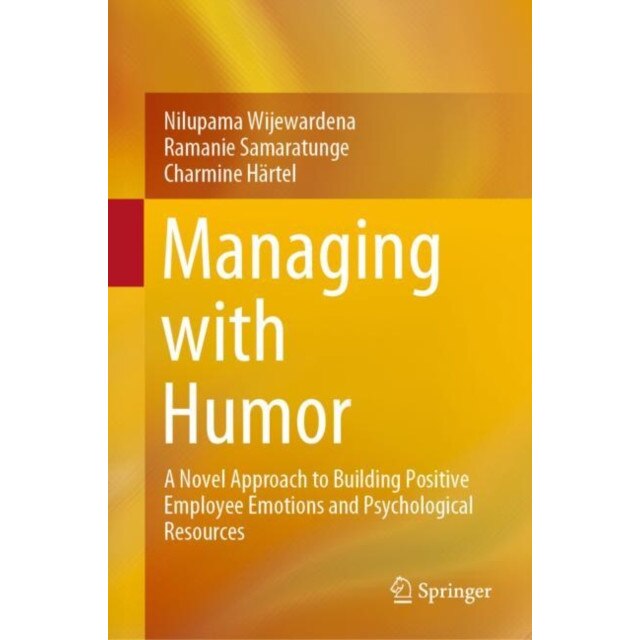 Managing with Humor de Nilupama Wijewardena