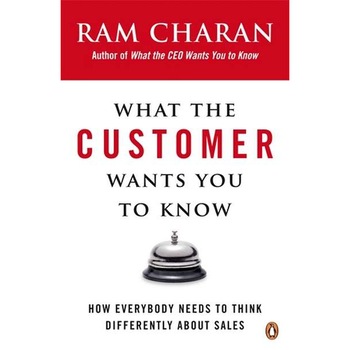 What the Customer Wants You to Know de Ram Charan What the Customer Wants You to Know de Ram Charan