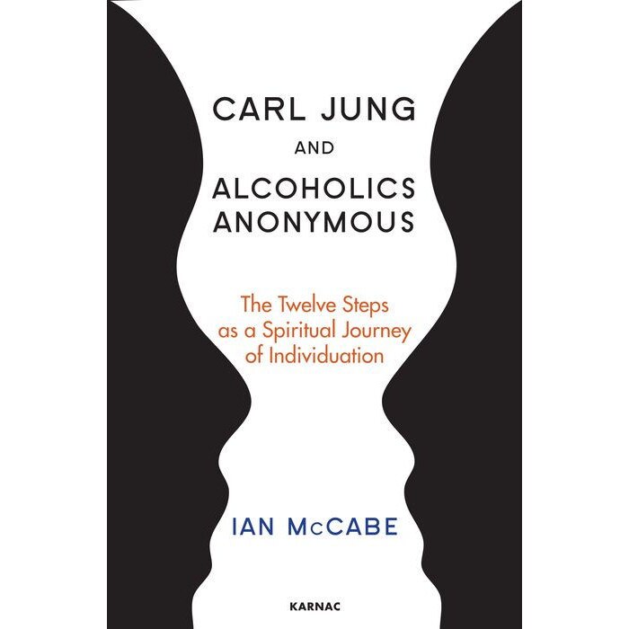 Carl Jung and Alcoholics Anonymous de Ian MC, Cabe