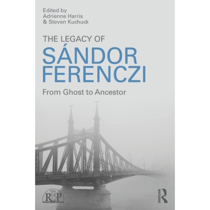 The Legacy of Sandor Ferenczi de Adrienne Harris