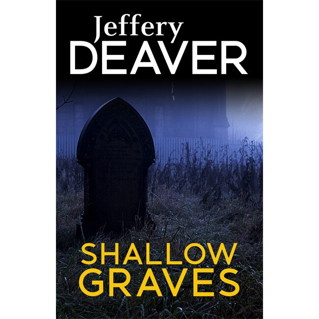 Shallow Graves de Jeffery Deaver