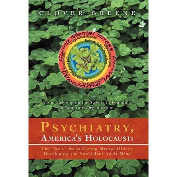 Psychiatry, America's Holocaust de Clover Greene [Hardback]