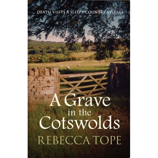 A Grave In The Cotswolds de Rebecca Tope