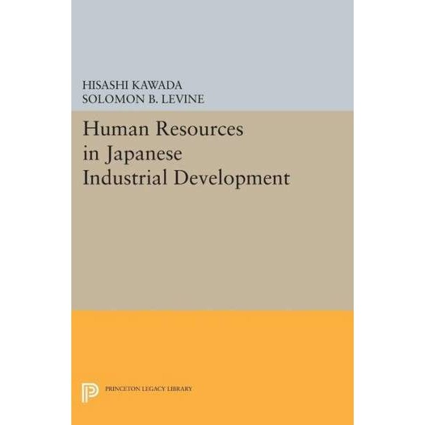 Human Resources in Japanese Industrial Development de Hisashi Kawada