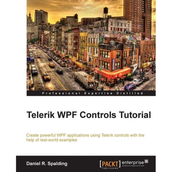 Telerik Wpf Controls Tutorial de Daniel Spalding Telerik Wpf Controls Tutorial de Daniel Spalding