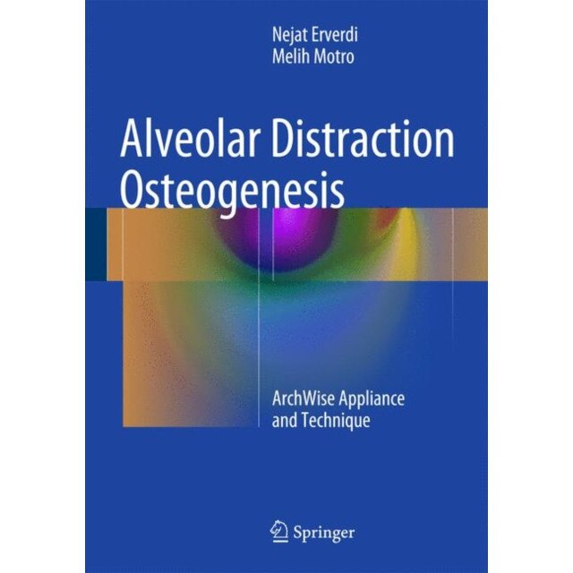 Alveolar Distraction Osteogenesis de Nejat Erverdi
