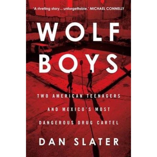 Wolf Boys de Dan Slater