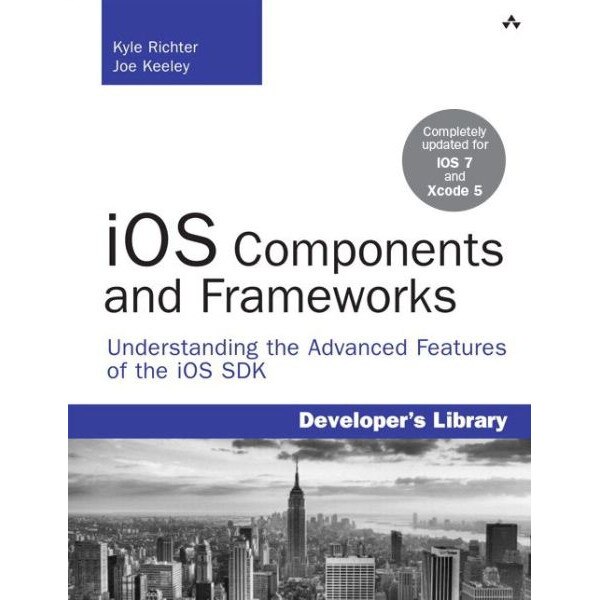 IOS Components and Frameworks de Kyle Richter