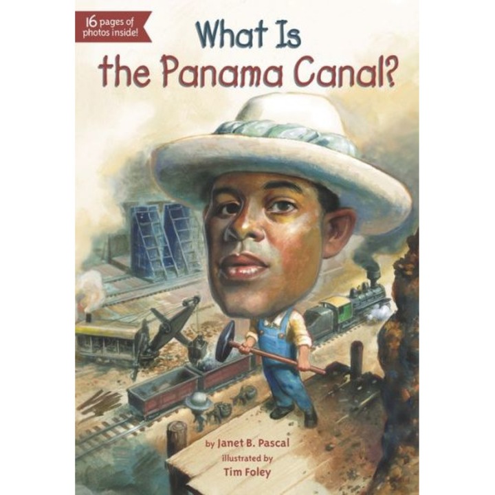 What Is the Panama Canal? de Janet B. Pascal