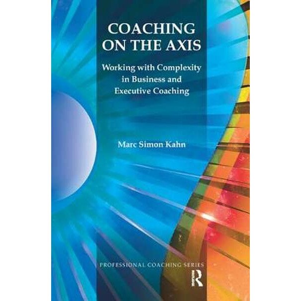 Coaching on the Axis de Marc Simon Kahn