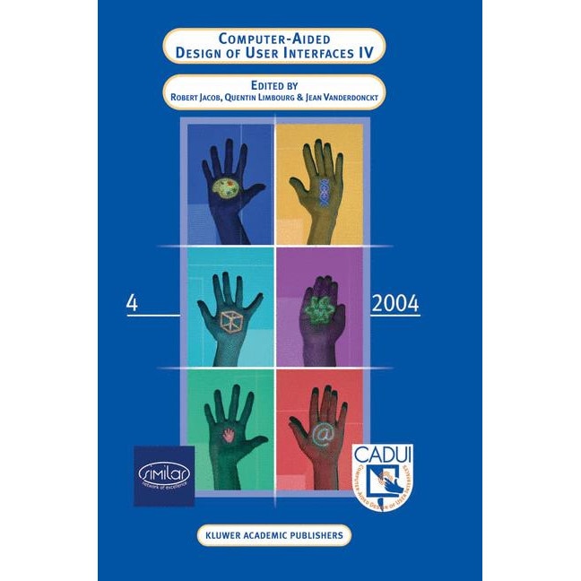 Computer-Aided Design of User Interfaces IV de Robert J.K. Jacob