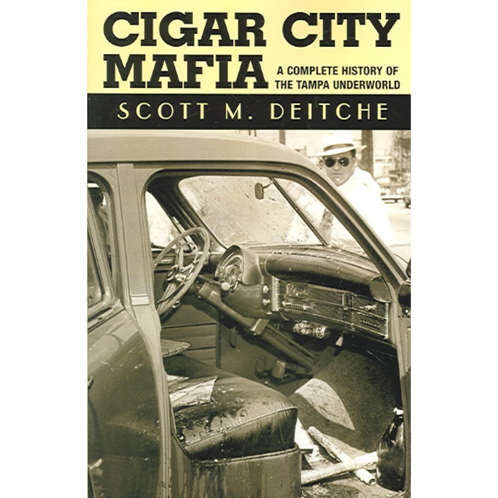 Cigar City Mafia de Scott M. Deitche