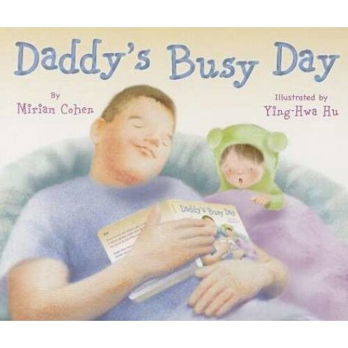 Daddy's Busy Day de Miriam Cohen