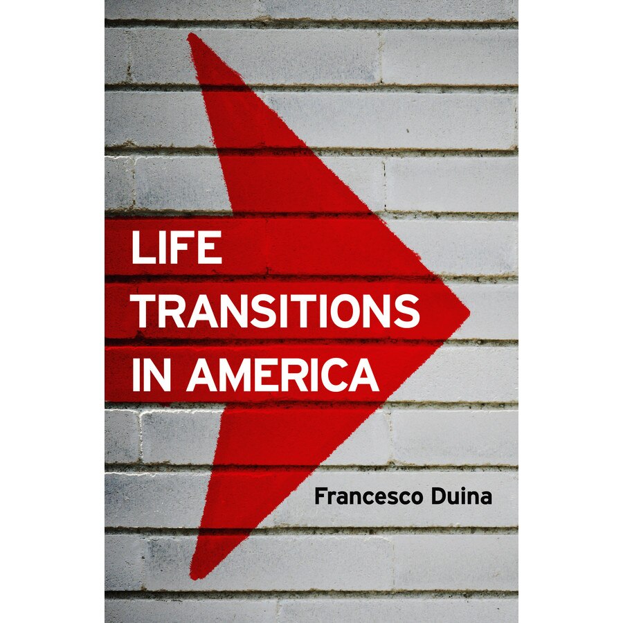 Life Transitions in America de Francesco Duina