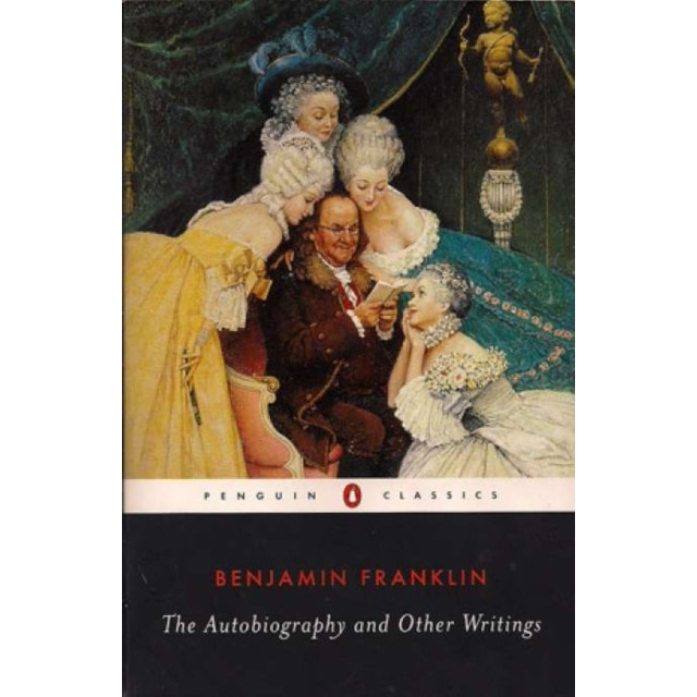 The Autobiography and Other Writings de Benjamin Franklin