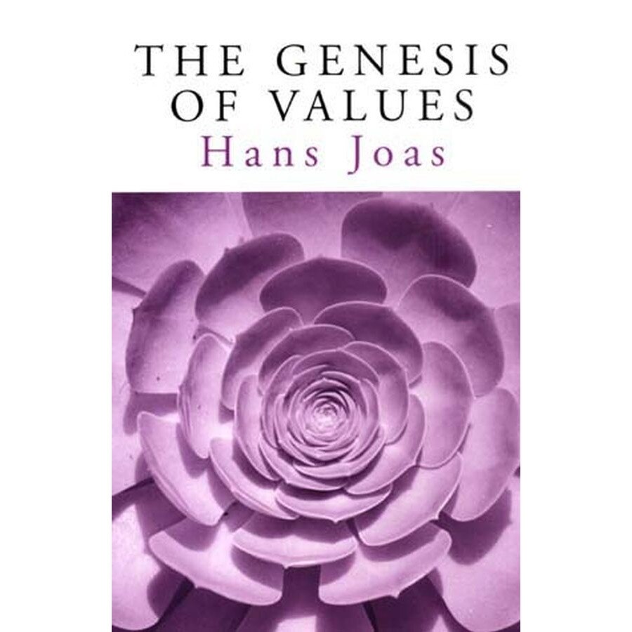 The Genesis of Values de Hans Joas