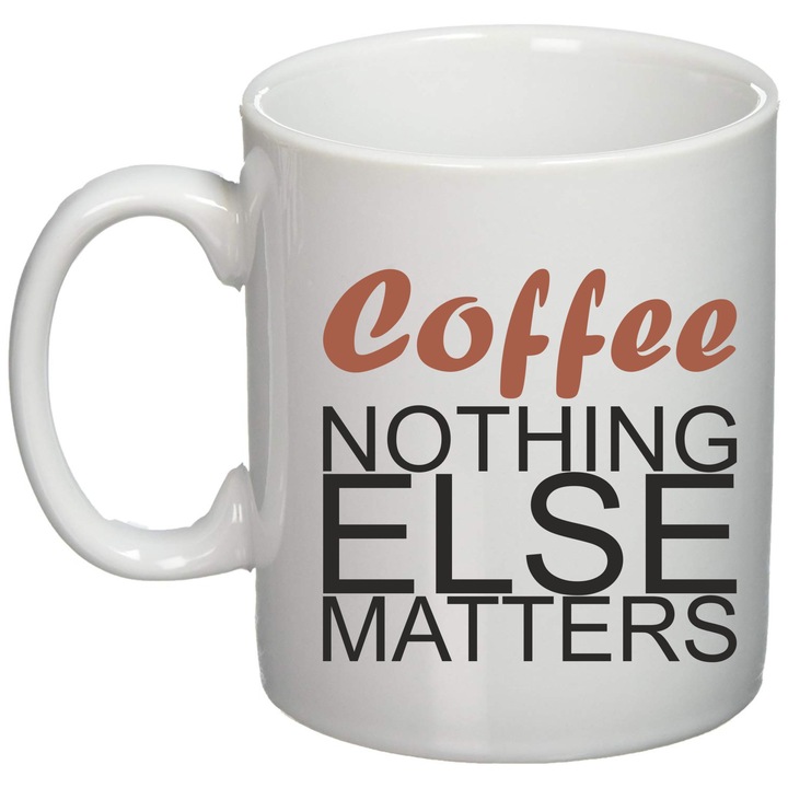 Cana personalizata "Nothing else matters!'", Giftoro, Alba, 330ml