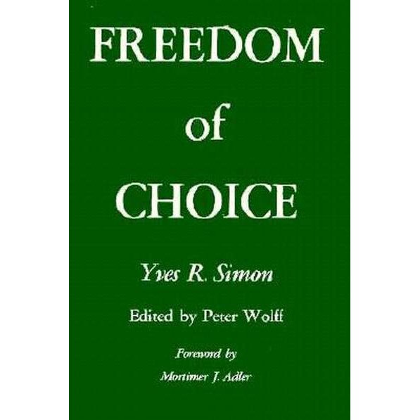 Freedom of Choice de Yves Renee Marie Simon