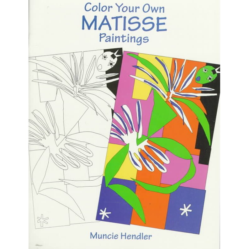 Color Your Own Matisse Paintings de Muncie Hendler eMAG.ro