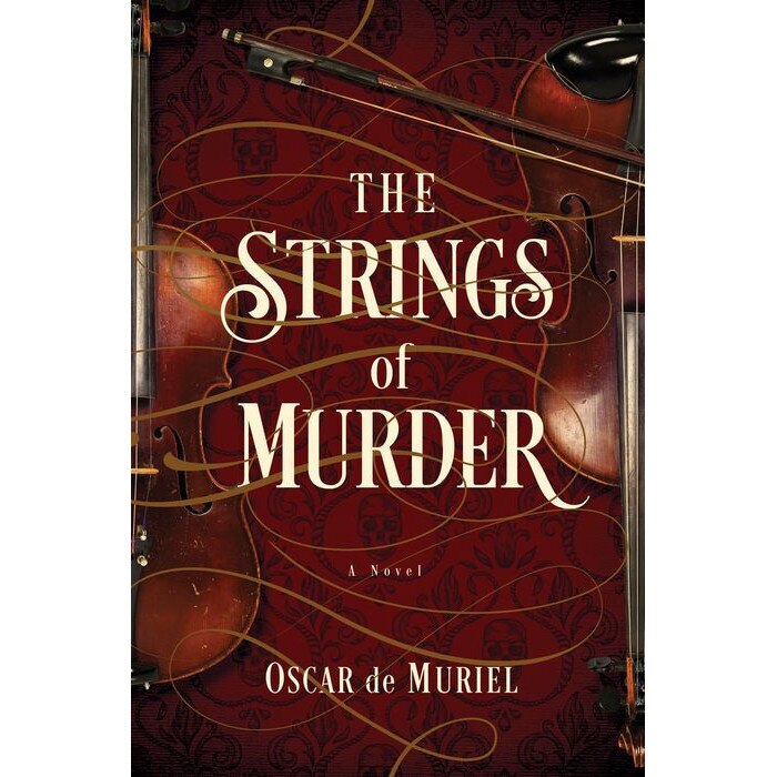 The Strings of Murder de Oscar De Muriel